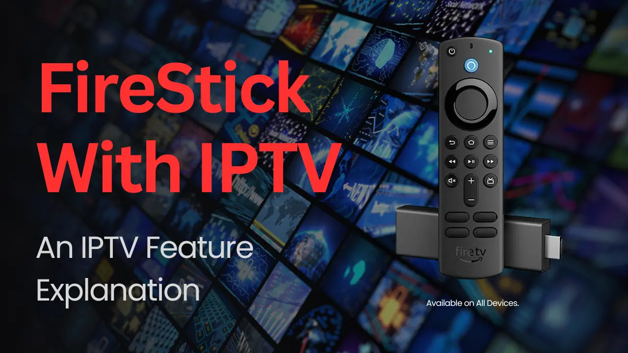 Firestick with iptv