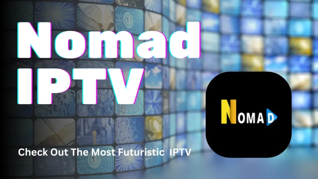 Nomad IPTV