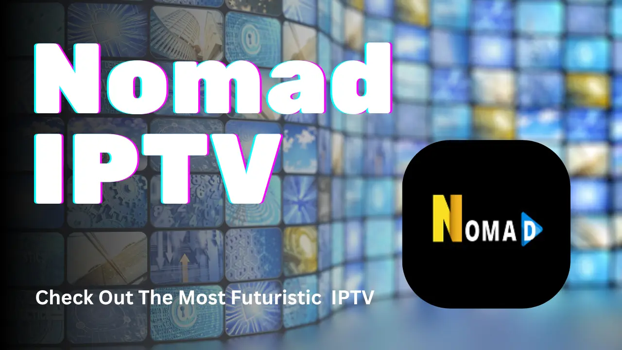Nomad IPTV