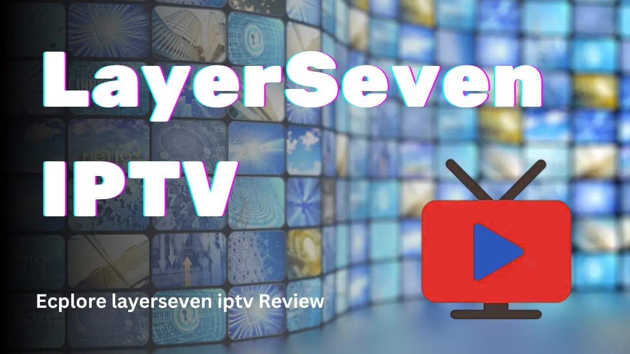 layerseven iptv