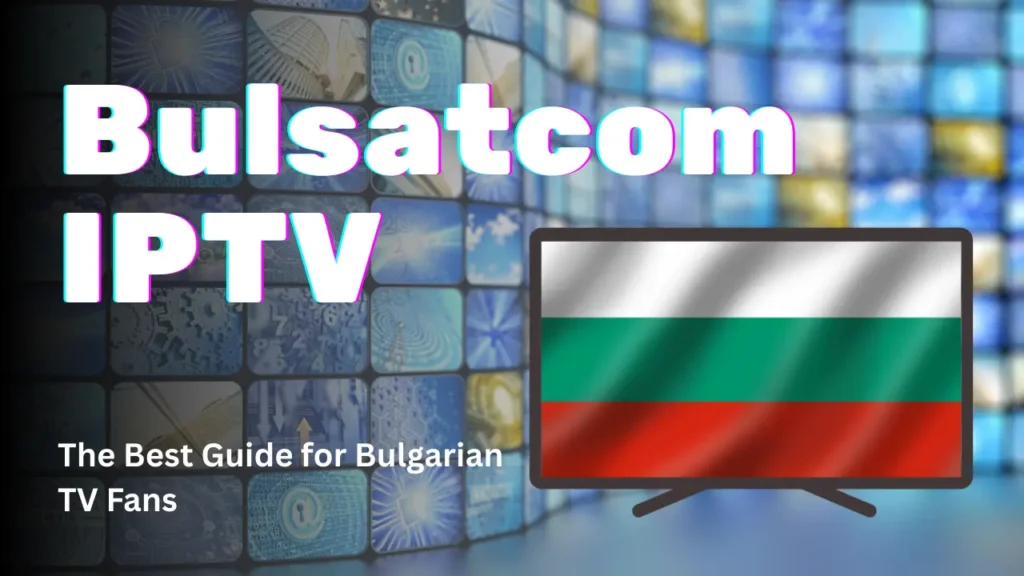 Bulsatcom IPTV