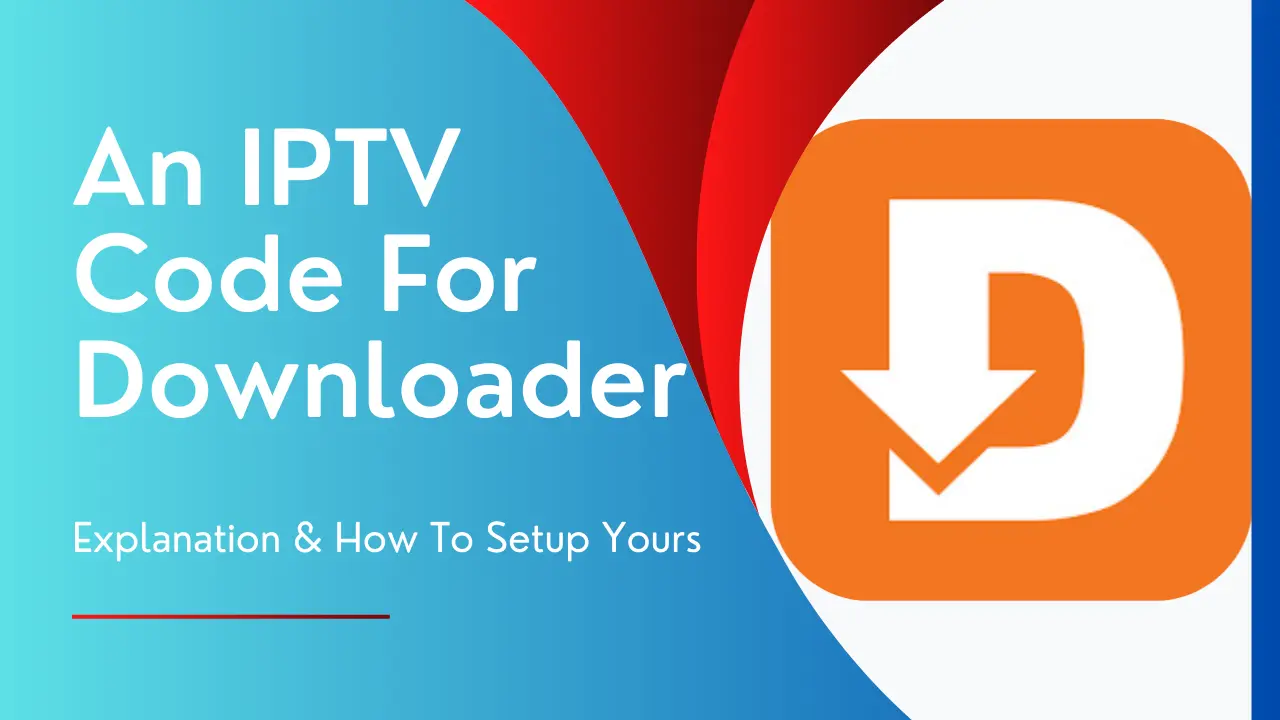 IPTV Code For Downloader