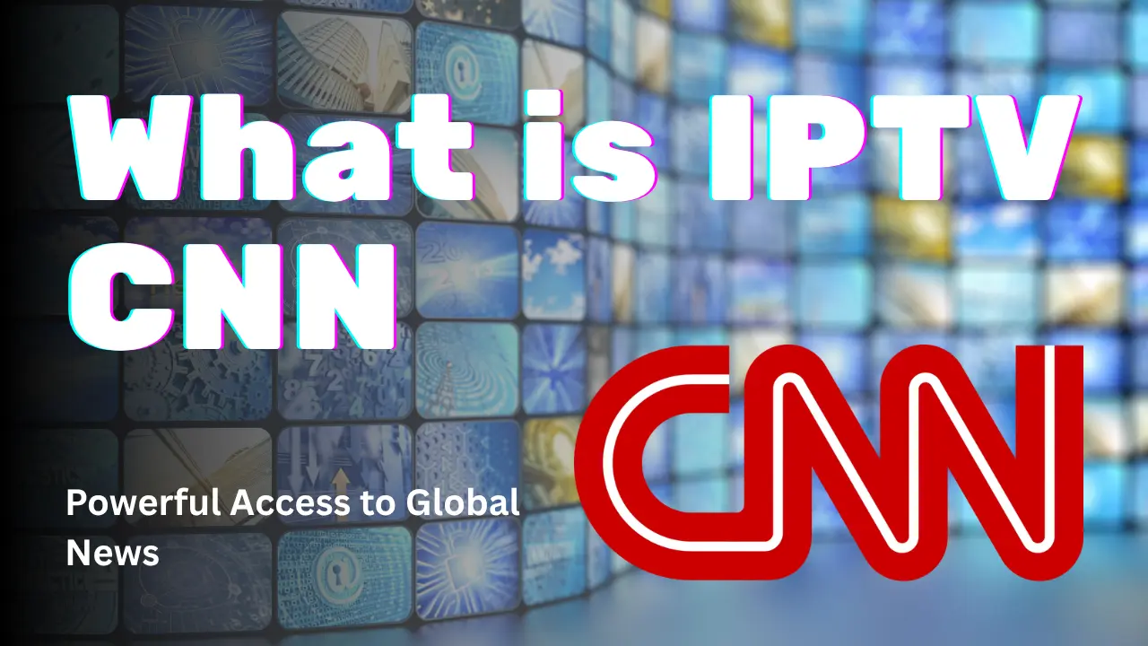 iptv cnn
