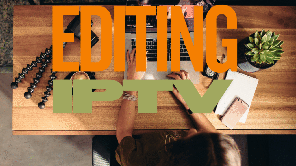 editor iptv