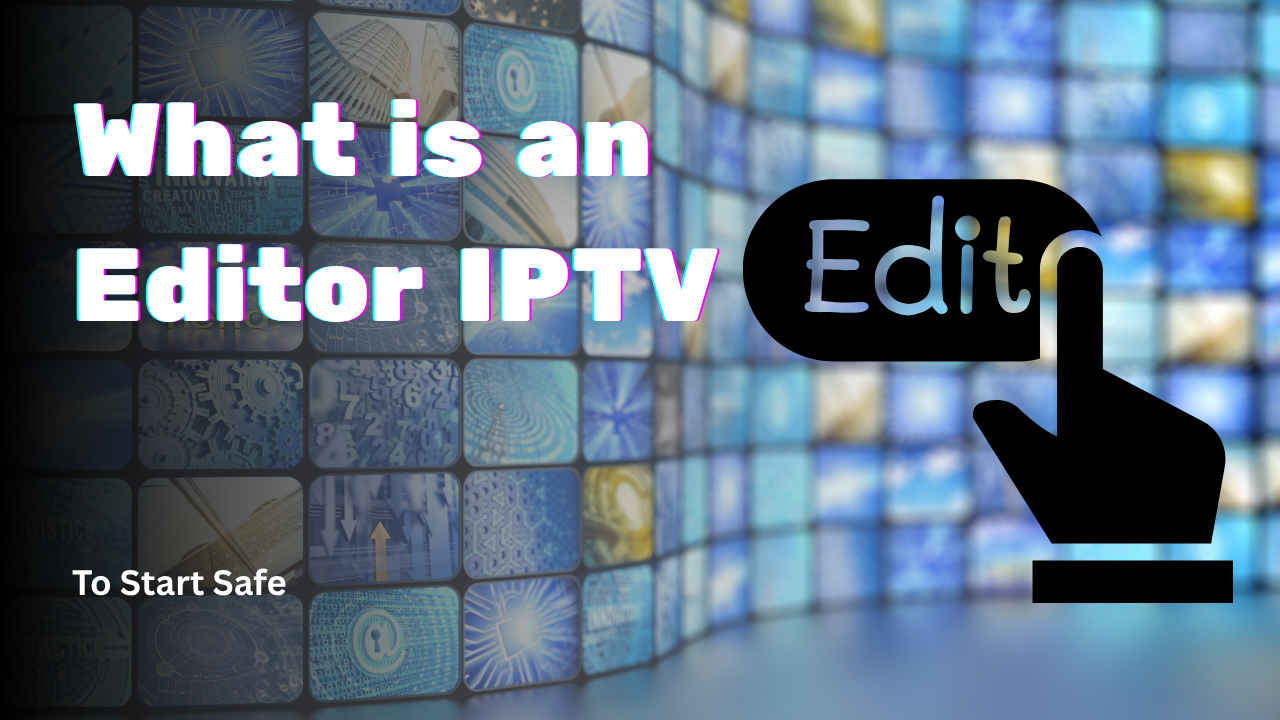 editor iptv
