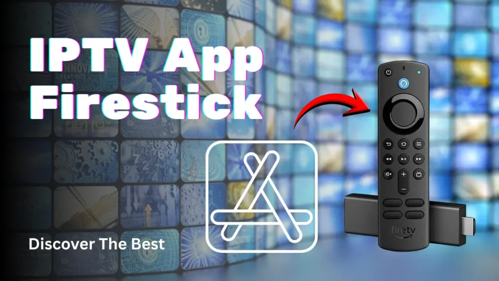 iptv app firestick