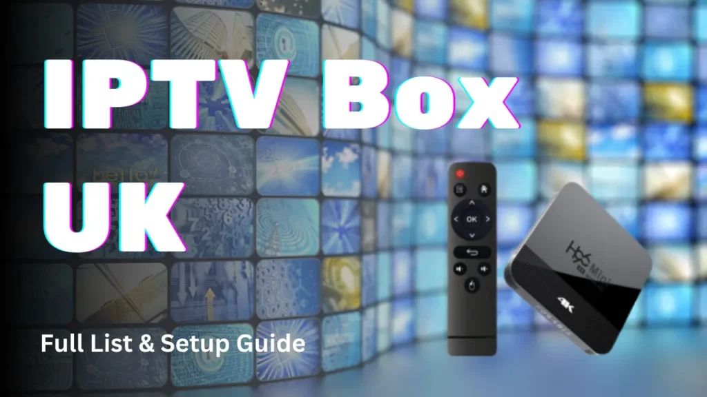 IPTV Box UK