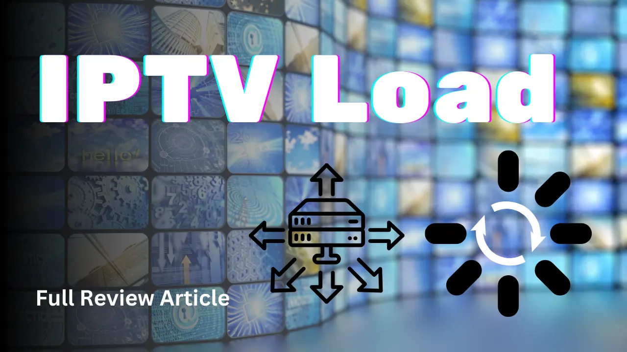 iptv load